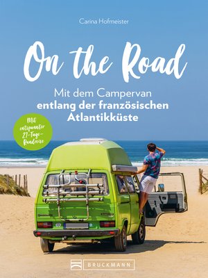 cover image of On the Road – Mit dem Campervan entlang der französischen Atlantikküste. 21-Tage-Rundreise